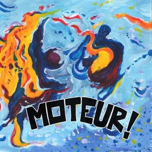 Moteur! - Moteur! (2017)