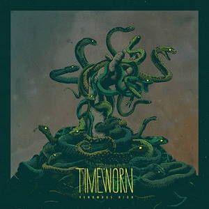 Timeworn - Venomous High (2017)