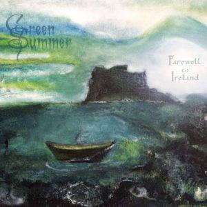 Green Summer – Farewell to Ireland (2017)