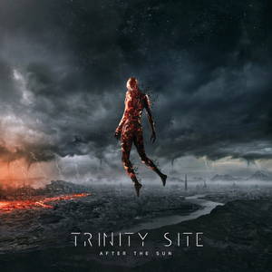Trinity Site - After the Sun (2017)
