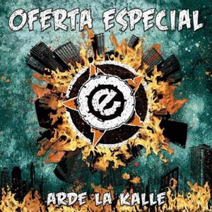Oferta Especial - Arde la kalle (2017)