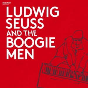 Ludwig Seuss - Ludwig Seuss & The Boogie Men (2017)