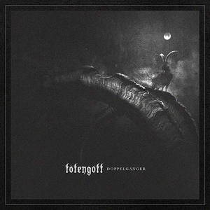 Totengott - Doppelgänger (2017)