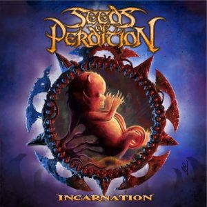 Seeds of Perdition  Incarnation (2017)