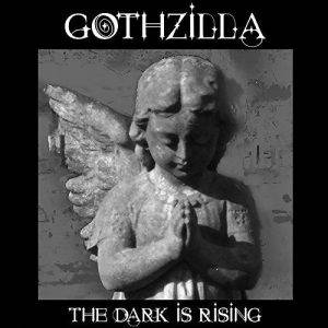 Gothzilla – The Dark Is Rising (2017)