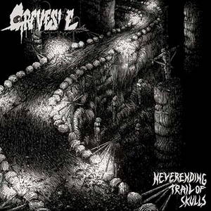 Gravesite - Neverending Trail of Skulls (2017)