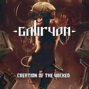 Galiryon  Creation of the Wicked (2017)