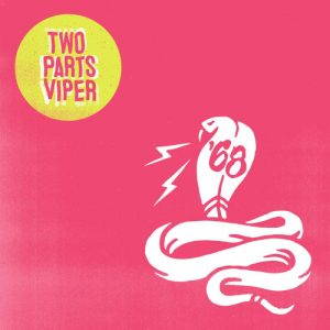 68  Two Parts Viper (2017)