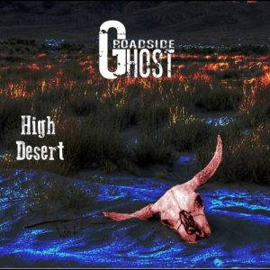 Roadside Ghost  High Desert (2017)