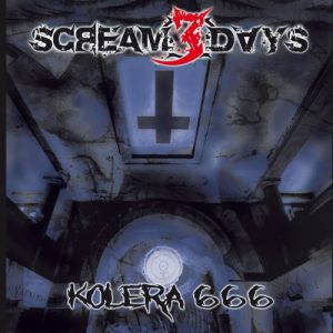 Scream 3 Days  Kolera 666 (2017)