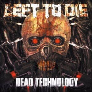 Left To Die  Dead Technology (2017)