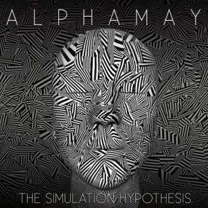 Alphamay – The Simulation Hypothesis (2017)