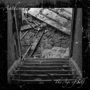 Anthesis  The Age of Self (2017)