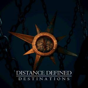 Distance Defined  Destinations (2017)