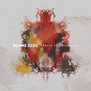 Blame Zeus  Theory of Perception (2017)