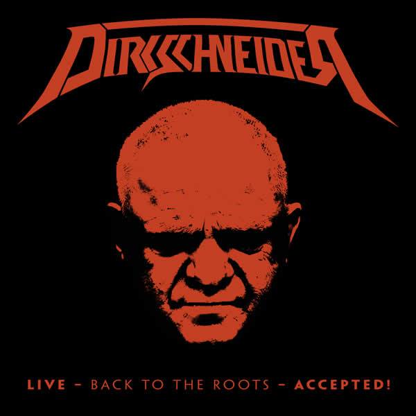U.D.O. - Live  Back to the Roots  Accepted! (2017)