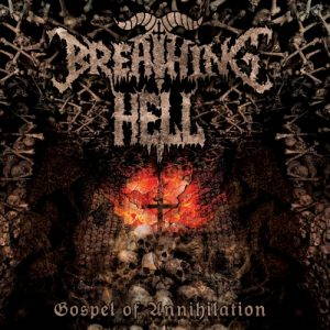 Breathing Hell – Gospel of Annihilation (2017)