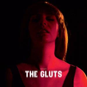 The Gluts – Estasi (2017)