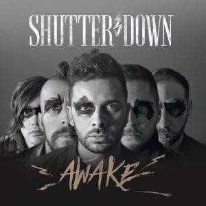 Shutter Down – Awake (2017)
