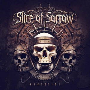 Slice Of Sorrow - Execution (2017)