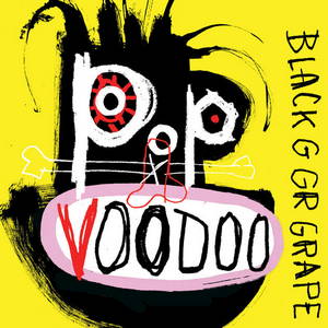 Black Grape - Pop Voodoo (2017)