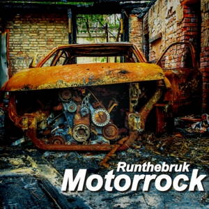 Runthebruk - Motorrock (2017)
