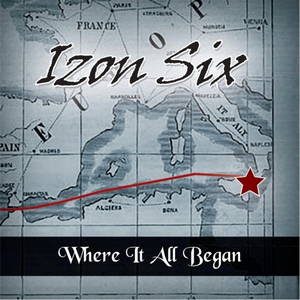 Izon Six - Where It All Began (2017)