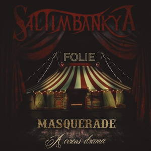 Saltimbankya - Masquerade: A Circus Drama (2017)
