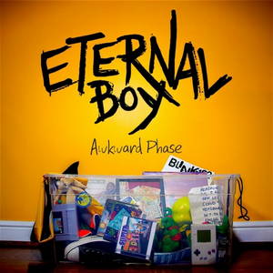 Eternal Boy - Awkward Phase (2017)