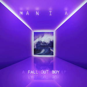 Fall Out Boy - M A N I A  (2017)