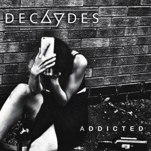 Decaydes  Addicted (2017)