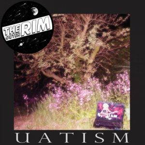 The Outer RIM – Uatism (2017)