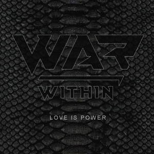 War Within - Love Is Power (2017)