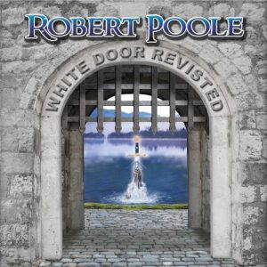Robert Poole  White Door Revisited (2017)