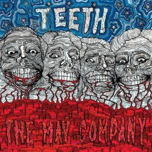 The May Company  Teeth (2017)