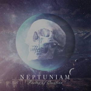 Neptuniam - Poetry Of Creation (2017)