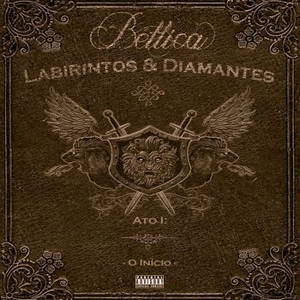 Bellica - Labirintos & Diamantes, Ato 1: O Inicio (2017)