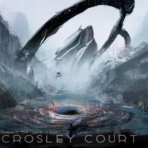 Crosley Court - Child Of The Void (2017)
