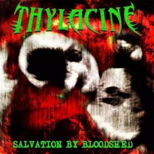 Thylacine - Salvation By Bloodshed (2017)