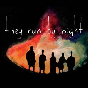 They Run By Night - They Run By Night (2017)