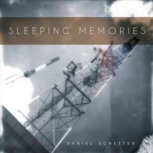 Daniel Schetter - Sleeping Memories (2017)