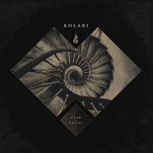 Kolari - Fear / Focus (2017)