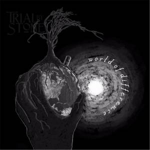 Trial By Stone - World Of Difference (2017)