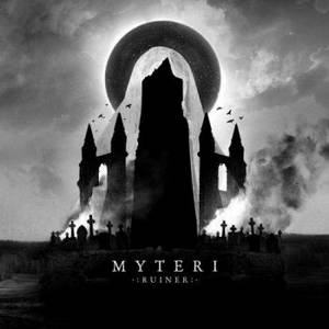 Myteri - Ruiner (2017)