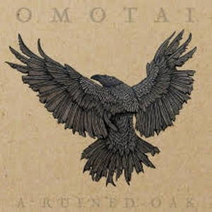Omotai - A Ruined Oak (2017)