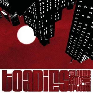 Toadies - The Lower Side of Uptown (2017)