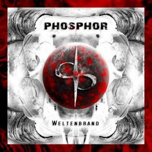 Phosphor - Weltenbrand (2017)