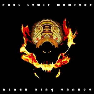 Paul Mumford - Black King Snakes (2017)