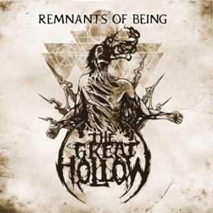 The Great Hollow  Remnants Of Being (2017)