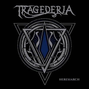 Tragederia - Heresiarch (2017)
